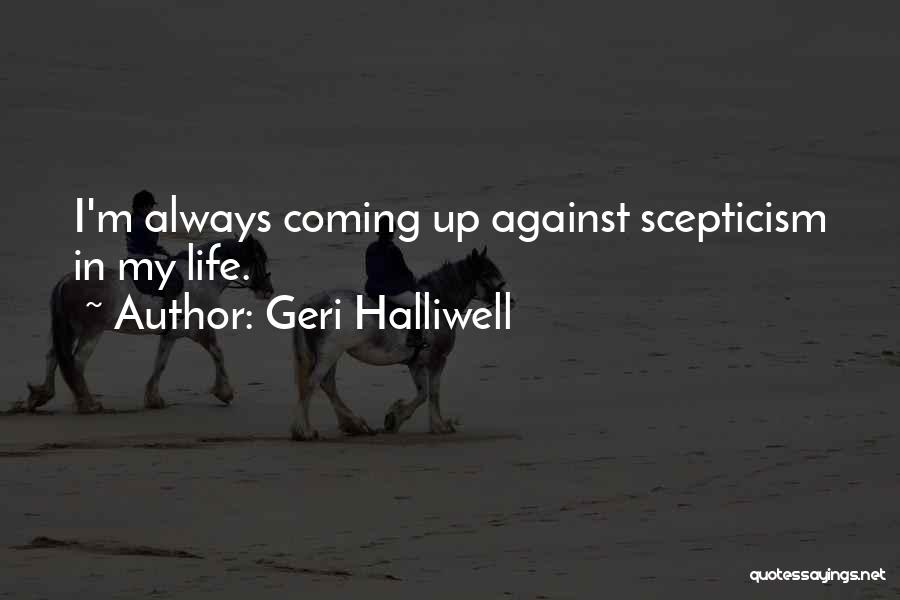 Geri Halliwell Quotes 1713940