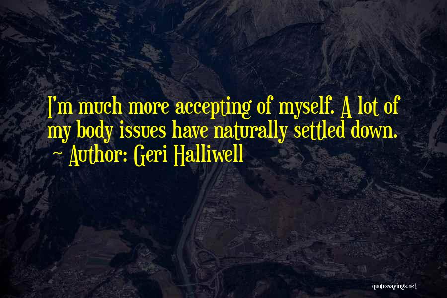 Geri Halliwell Quotes 2047467