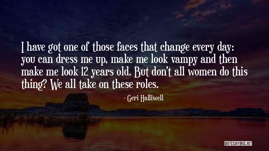 Geri Halliwell Quotes 2218582