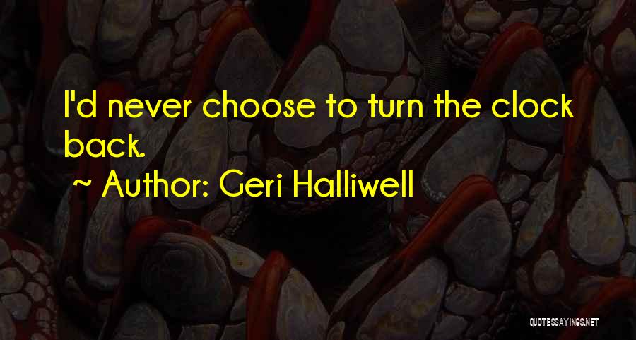 Geri Halliwell Quotes 2235545