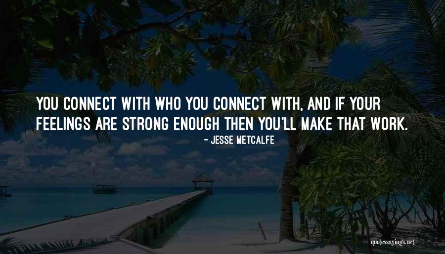 Gerico Quotes By Jesse Metcalfe Gerico Quotes By Jesse Metcalfe