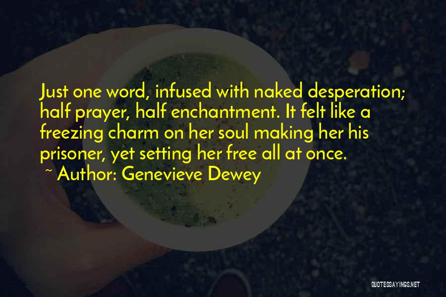 Gerieta Quotes By Genevieve Dewey