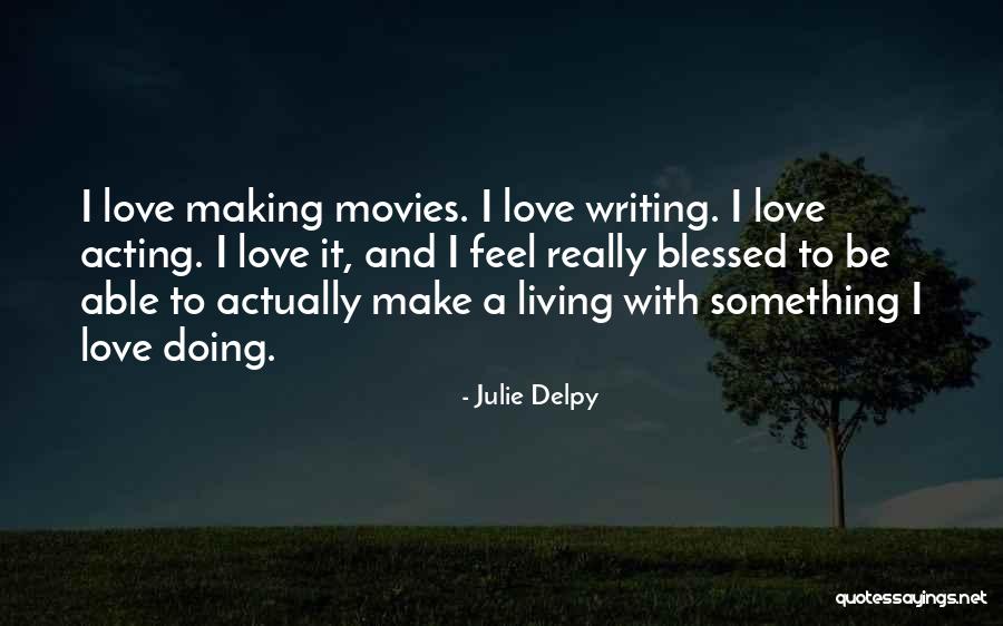 Gerimand Quotes By Julie Delpy Gerimand Quotes By Julie Delpy