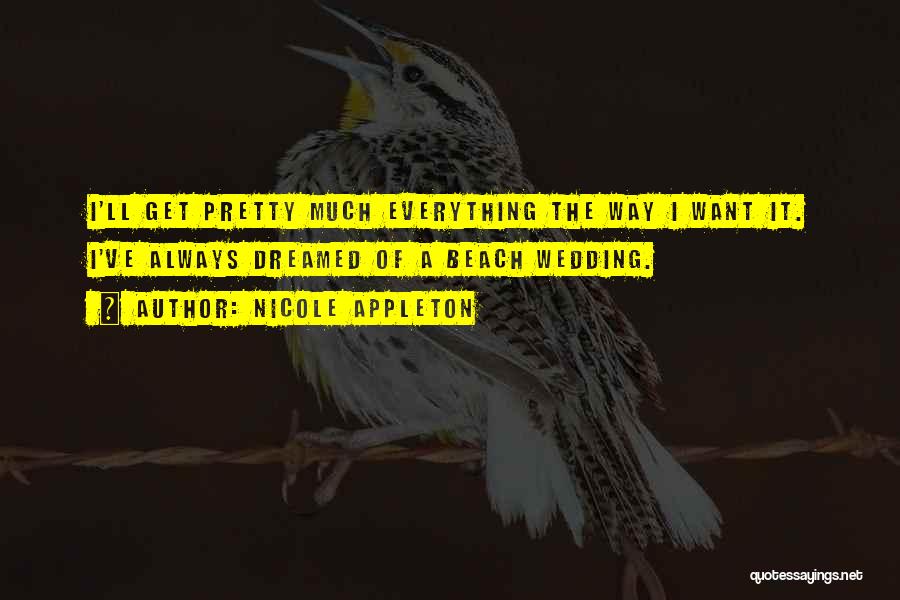 Geringste Betekenis Quotes By Nicole Appleton