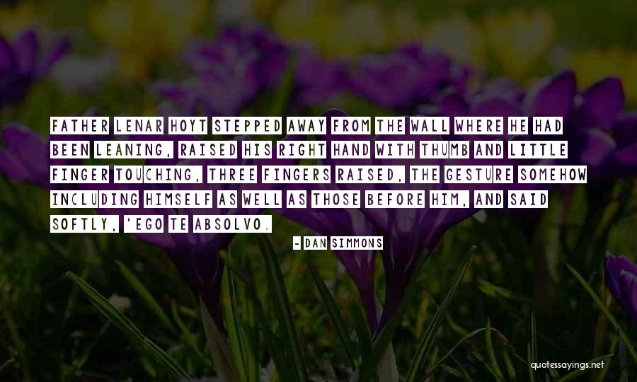Gerisims Quotes By Dan Simmons Gerisims Quotes By Dan Simmons