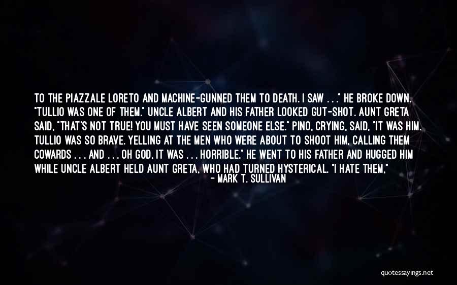 Geriye D N Yorum Quotes By Mark T. Sullivan Geriye D N Yorum Quotes By Mark T. Sullivan