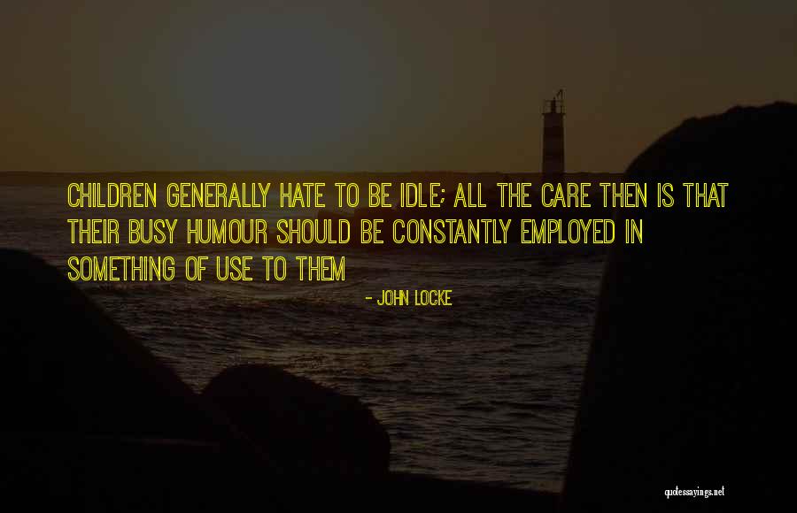 Geriye Kalan Quotes By John Locke Geriye Kalan Quotes By John Locke
