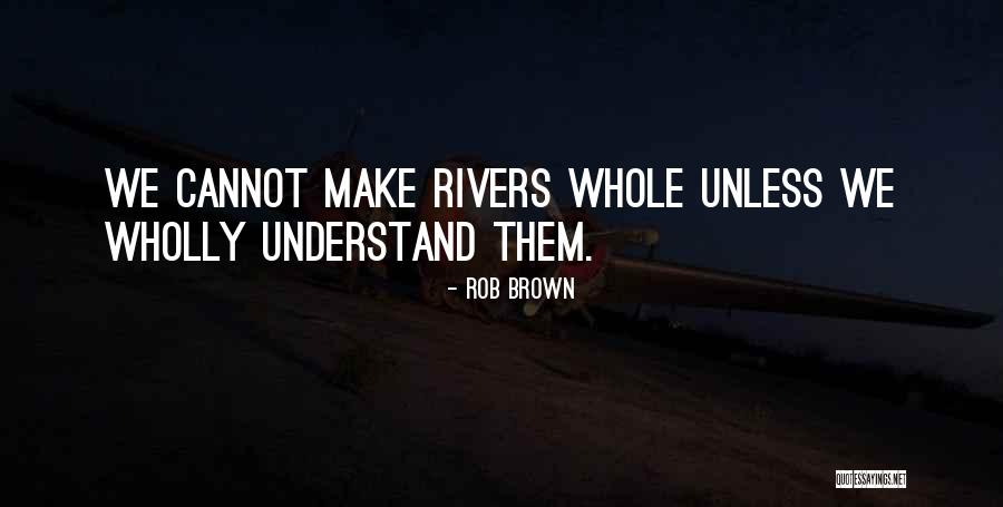 Geriye Tekme Quotes By Rob Brown Geriye Tekme Quotes By Rob Brown