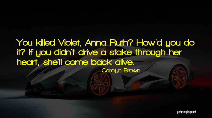 Gerlache Robertville Quotes By Carolyn Brown Gerlache Robertville Quotes By Carolyn Brown