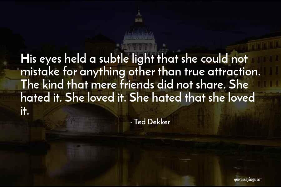 Gerlanda Quotes By Ted Dekker Gerlanda Quotes By Ted Dekker