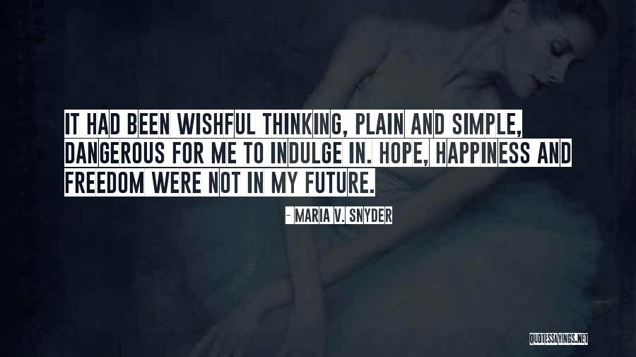 Gerlich Uta Quotes By Maria V. Snyder Gerlich Uta Quotes By Maria V. Snyder