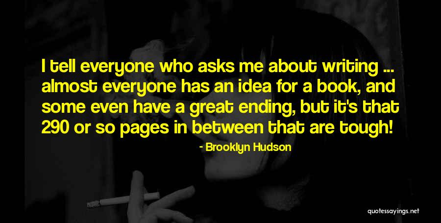 Gerlisberg Quotes By Brooklyn Hudson Gerlisberg Quotes By Brooklyn Hudson