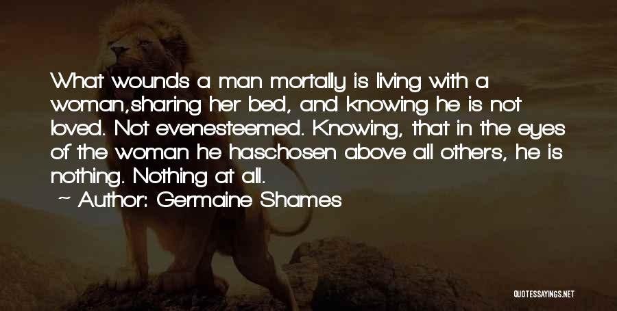 Germaine Shames Quotes 696231