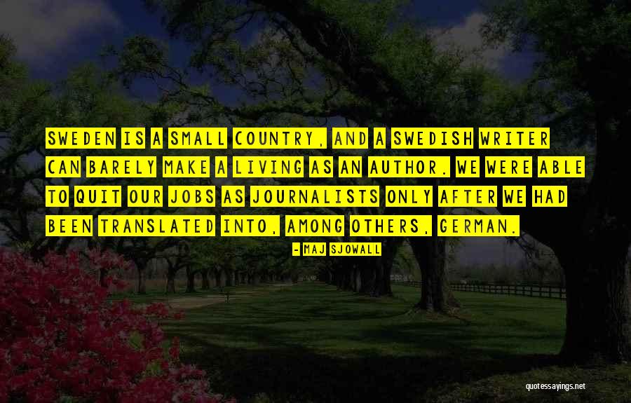 German Author Quotes By Maj Sjowall German Author Quotes By Maj Sjowall