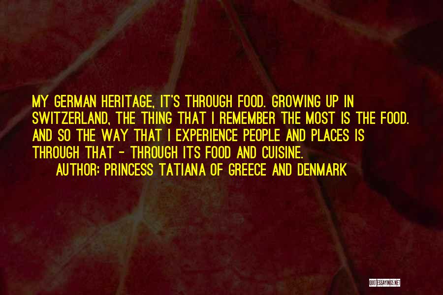 German Cuisine Quotes By Princess Tatiana Of Greece And Denmark