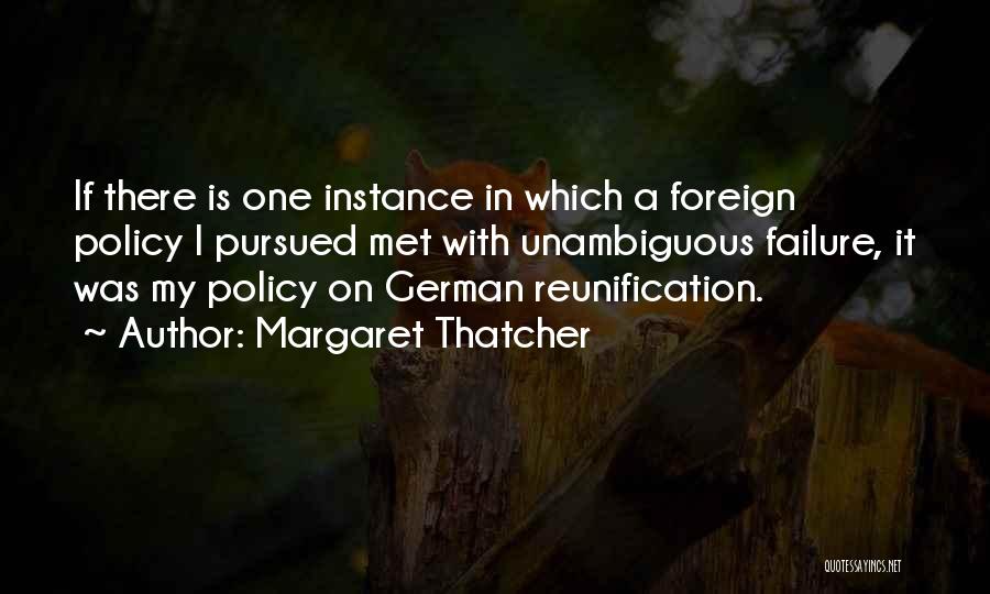 German Foreign Policy Quotes By Margaret Thatcher