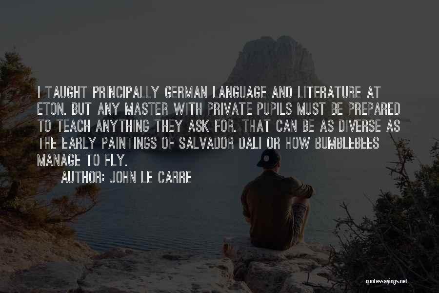 German Language Quotes By John Le Carre