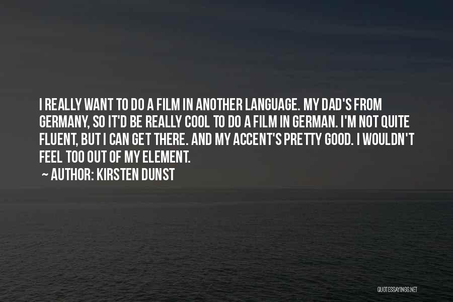 German Language Quotes By Kirsten Dunst