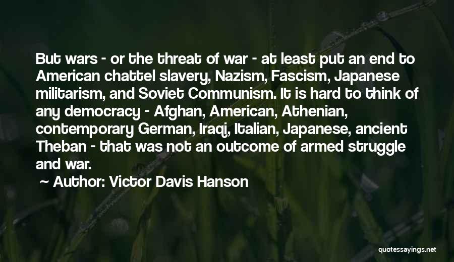 German Militarism Quotes By Victor Davis Hanson