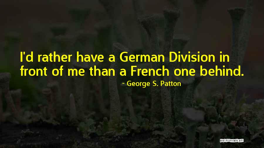 German Patton Quotes By George S. Patton German Patton Quotes By George S. Patton