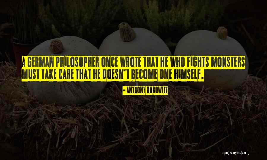 German Philosopher Best Quotes By Anthony Horowitz German Philosopher Best Quotes By Anthony Horowitz