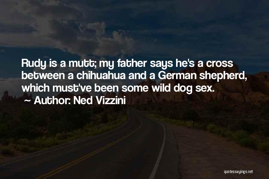 German Shepherd Dog Quotes By Ned Vizzini