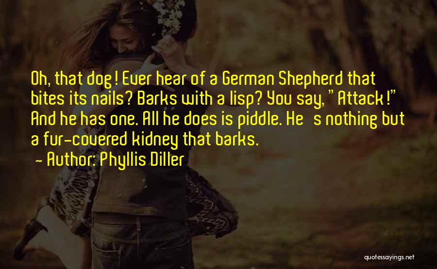 German Shepherd Quotes By Phyllis Diller