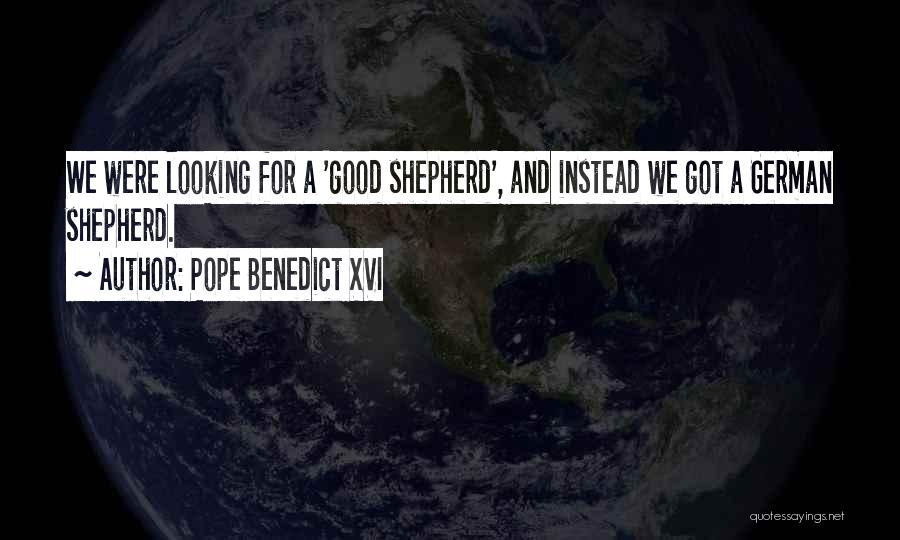 German Shepherd Quotes By Pope Benedict XVI