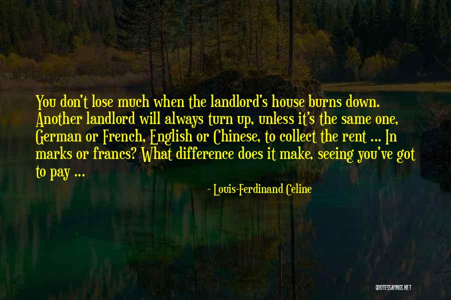 German To English Quotes By Louis-Ferdinand Celine German To English Quotes By Louis-Ferdinand Celine