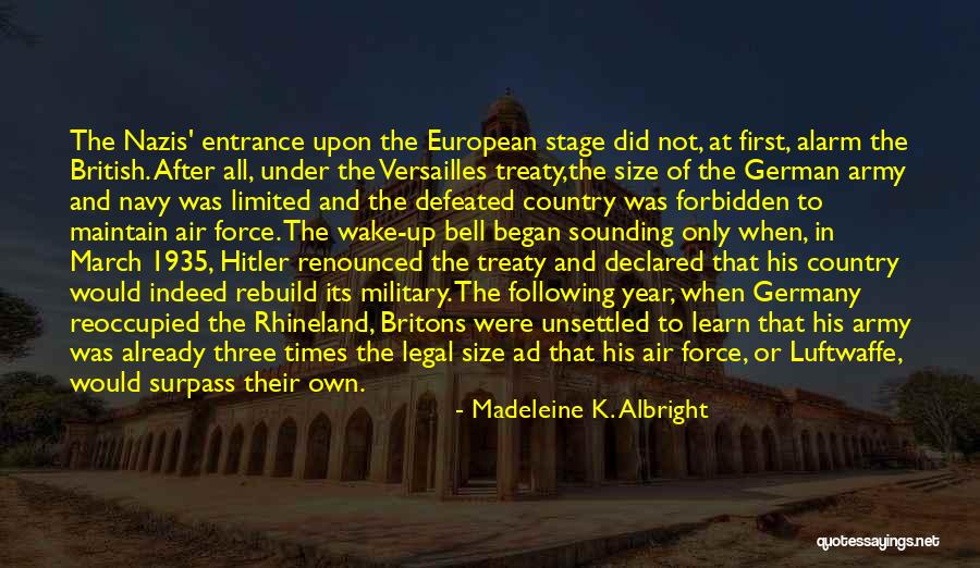 German Treaty Of Versailles Quotes By Madeleine K. Albright