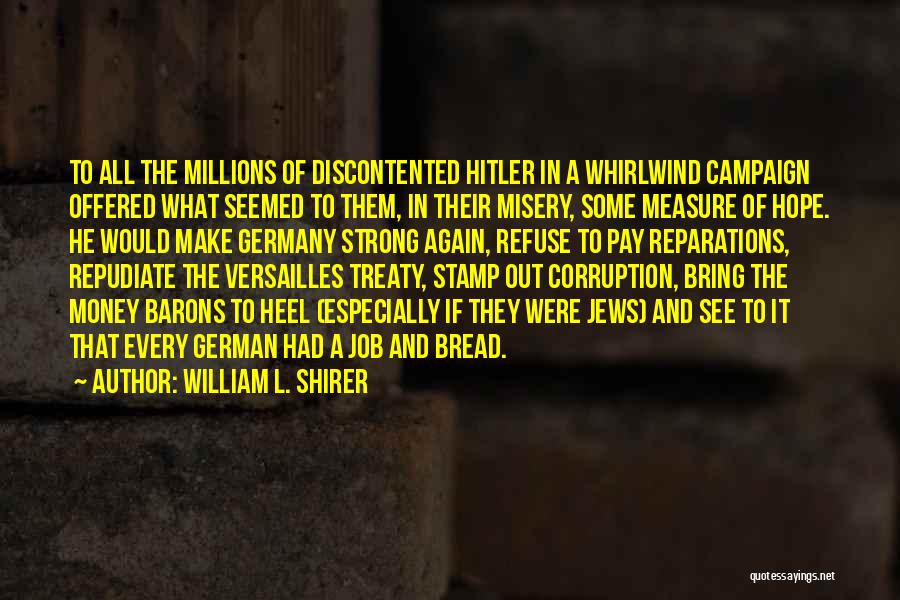 German Treaty Of Versailles Quotes By William L. Shirer