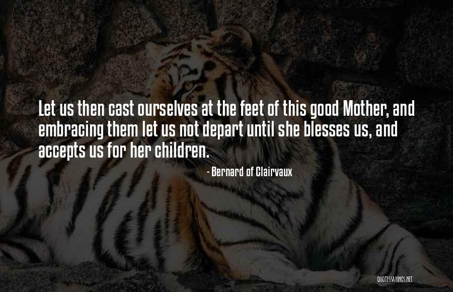 German Unification 1871 Quotes By Bernard Of Clairvaux