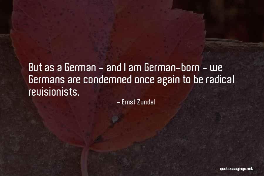 Germans Quotes By Ernst Zundel Germans Quotes By Ernst Zundel