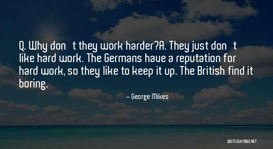 Germans Quotes By George Mikes Germans Quotes By George Mikes