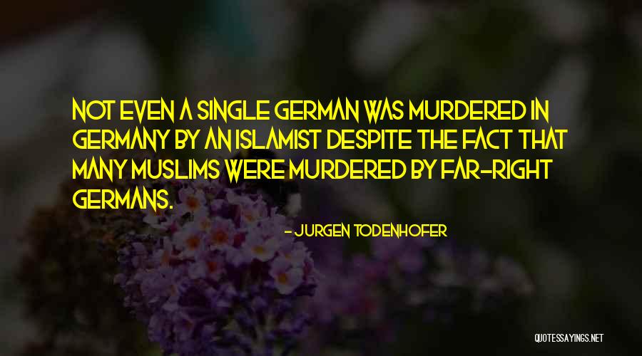 Germans Quotes By Jurgen Todenhofer Germans Quotes By Jurgen Todenhofer