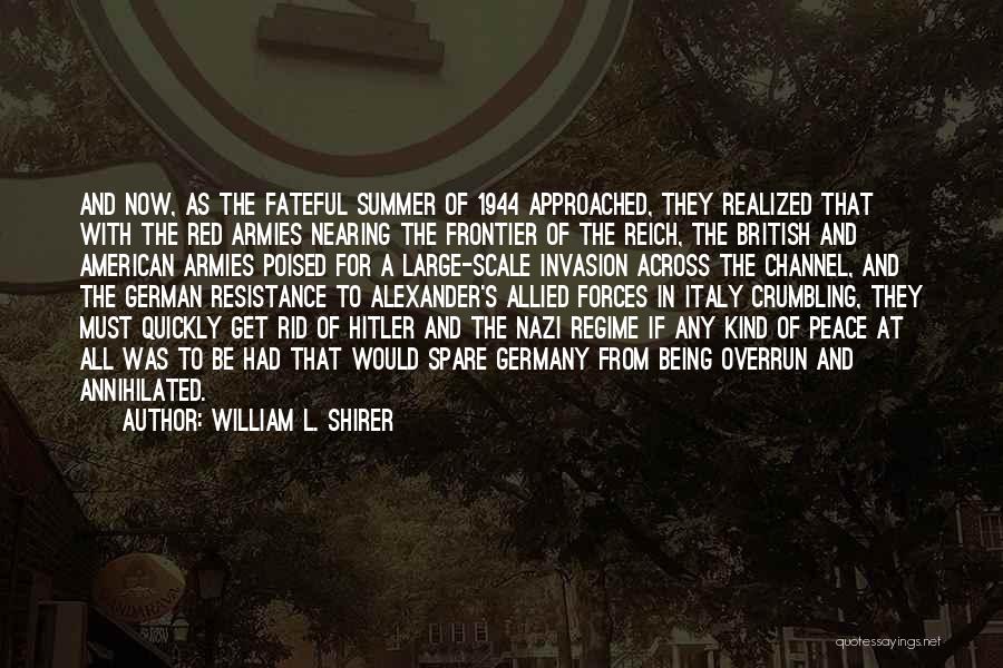 Germany Hitler Quotes By William L. Shirer