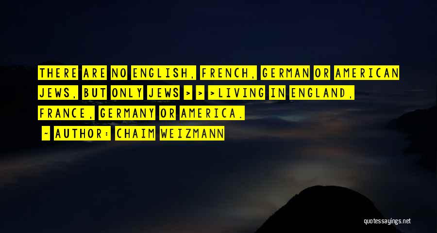 Germany In German Quotes By Chaim Weizmann