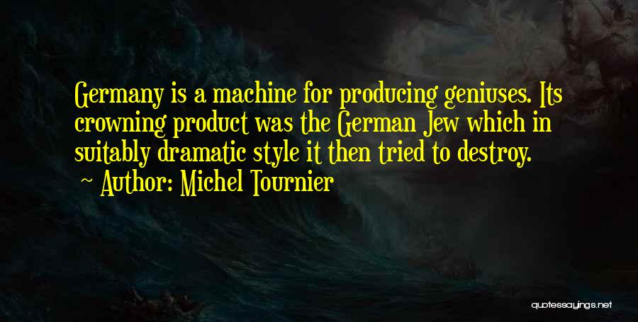 Germany In German Quotes By Michel Tournier