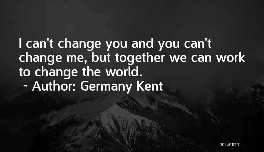 Germany Kent Quotes 1641639