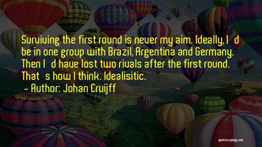 Germany Vs Brazil Best Quotes By Johan Cruijff
