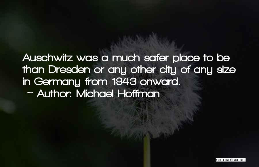 Germany Ww2 Quotes By Michael Hoffman