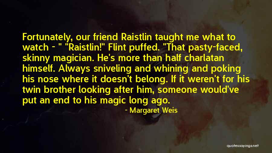 Germeau Waremme Quotes By Margaret Weis Germeau Waremme Quotes By Margaret Weis