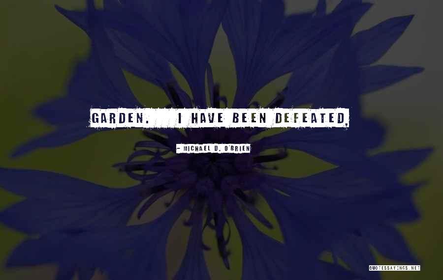 Germi Quotes By Michael D. O'Brien Germi Quotes By Michael D. O'Brien