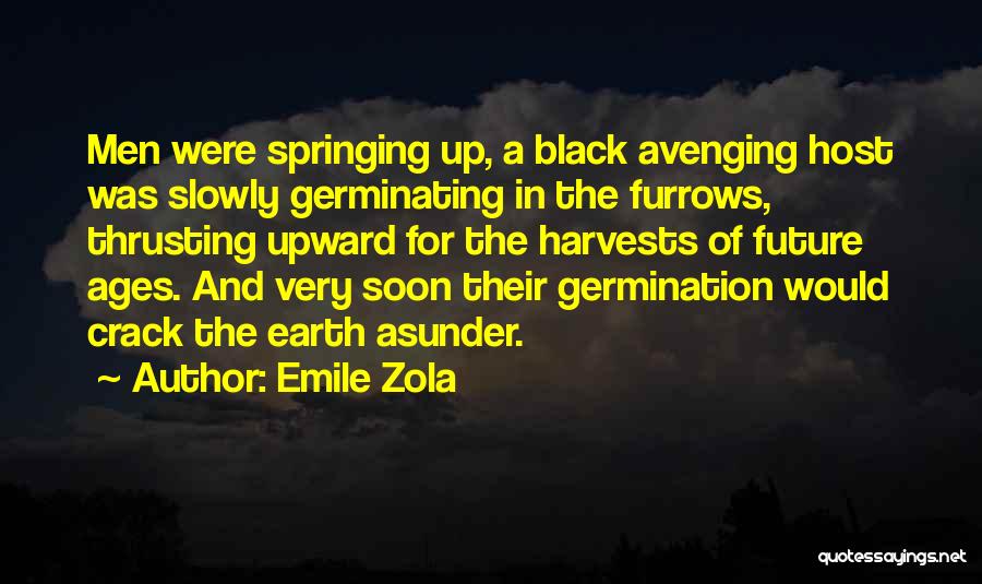 Germinal Zola Quotes By Emile Zola