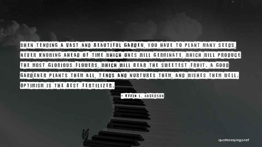 Germinate Seeds Quotes By Kevin J. Anderson Germinate Seeds Quotes By Kevin J. Anderson
