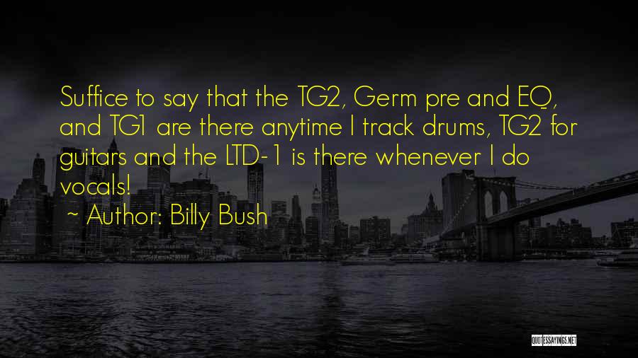 Germs Quotes By Billy Bush