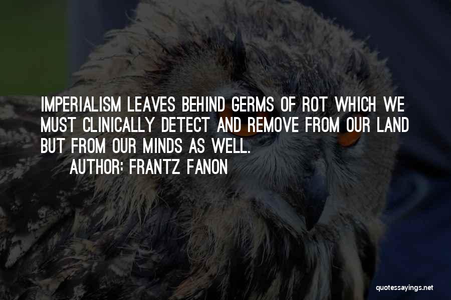 Germs Quotes By Frantz Fanon