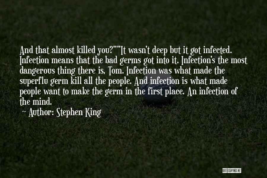 Germs Quotes By Stephen King
