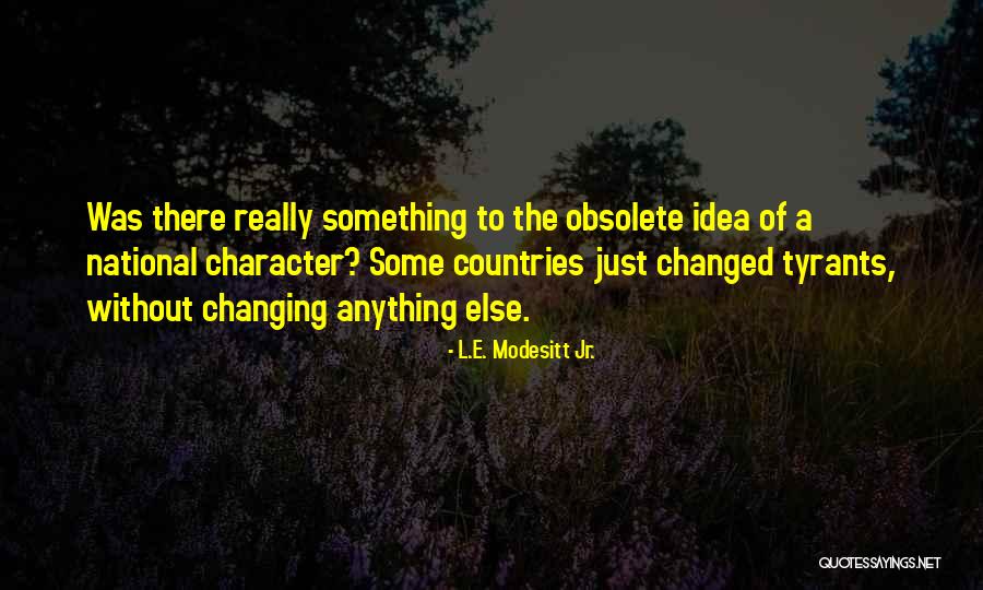 Gernandt Instruments Quotes By L.E. Modesitt Jr. Gernandt Instruments Quotes By L.E. Modesitt Jr.