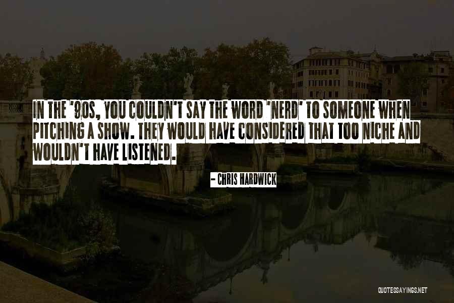 Gernsheim Weather Quotes By Chris Hardwick Gernsheim Weather Quotes By Chris Hardwick